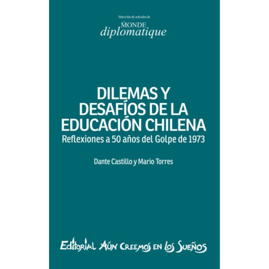 Dilemas y desafíos de la educación chilena