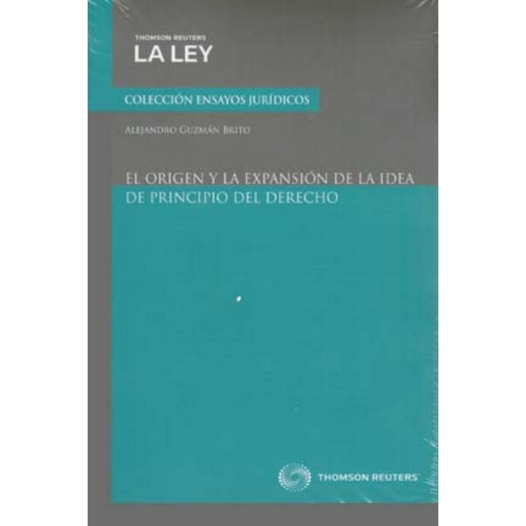 El Origen Y La Expansion De La Idea De Principio Del Derecho