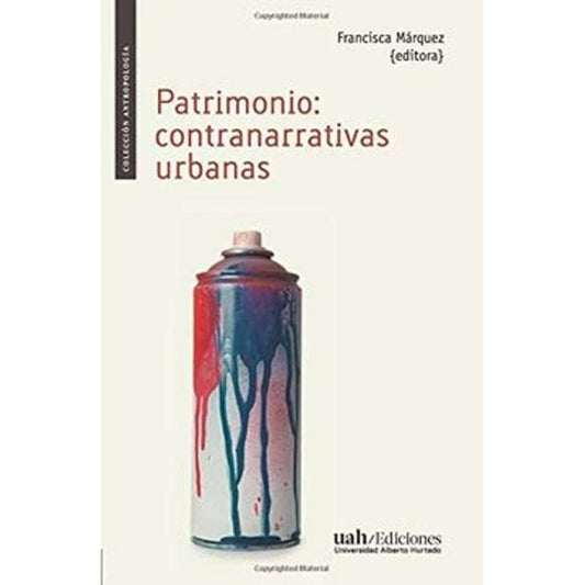 Patrimonio: Contranarrativas Urbanas