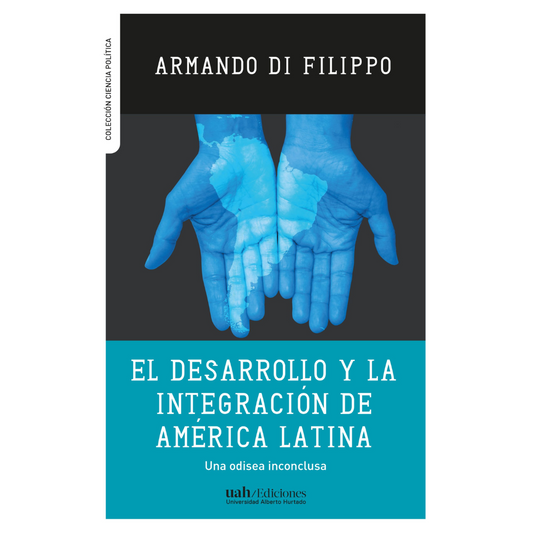 El desarrollo y la integración de América Latina