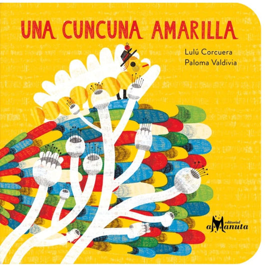 Cuncuna amarilla, Una