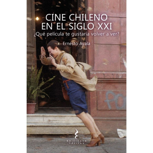 Cine Chileno En El Siglo Xxi