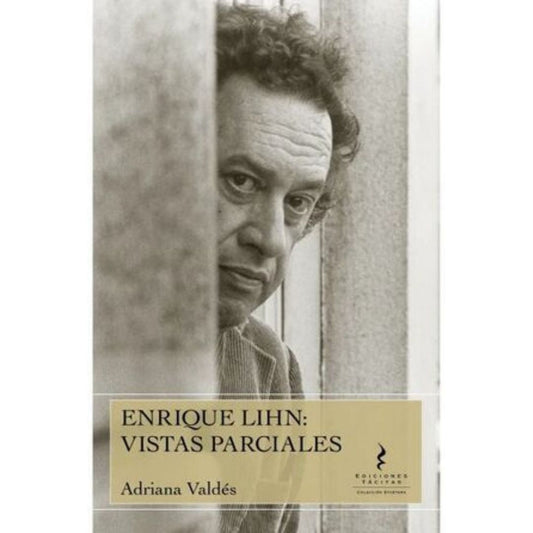 Enrique Lihn: Vistas Parciales