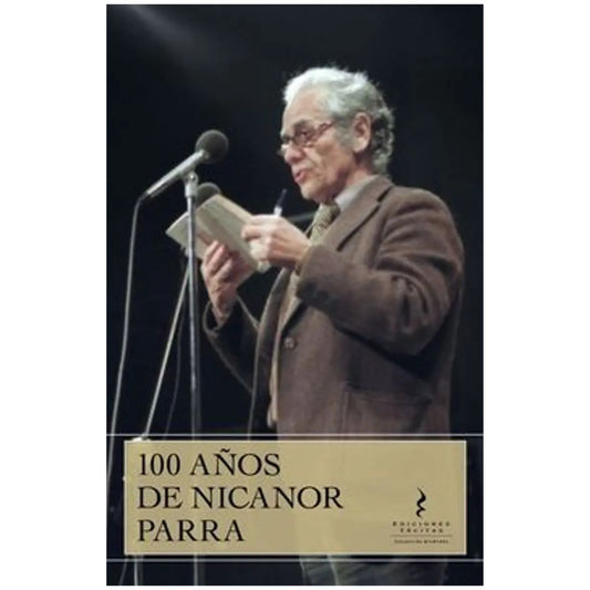 100 años de Nicanor Parra