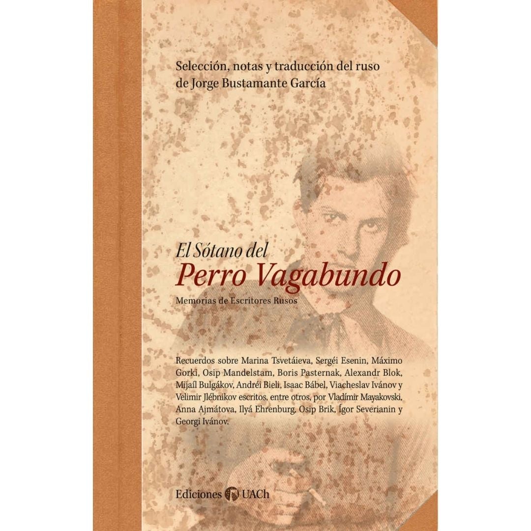 Sotano Del Perro Vagabundo Memorias De Escritores Rusos