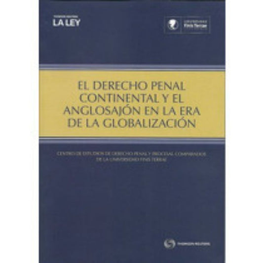 El Derecho Penal Continental Y Anglosajon En La Era De La Globalizacion