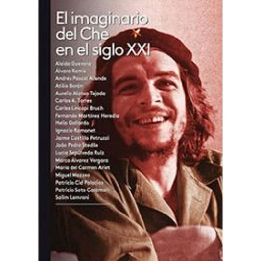 Imaginario Del Che En El Siglo 21