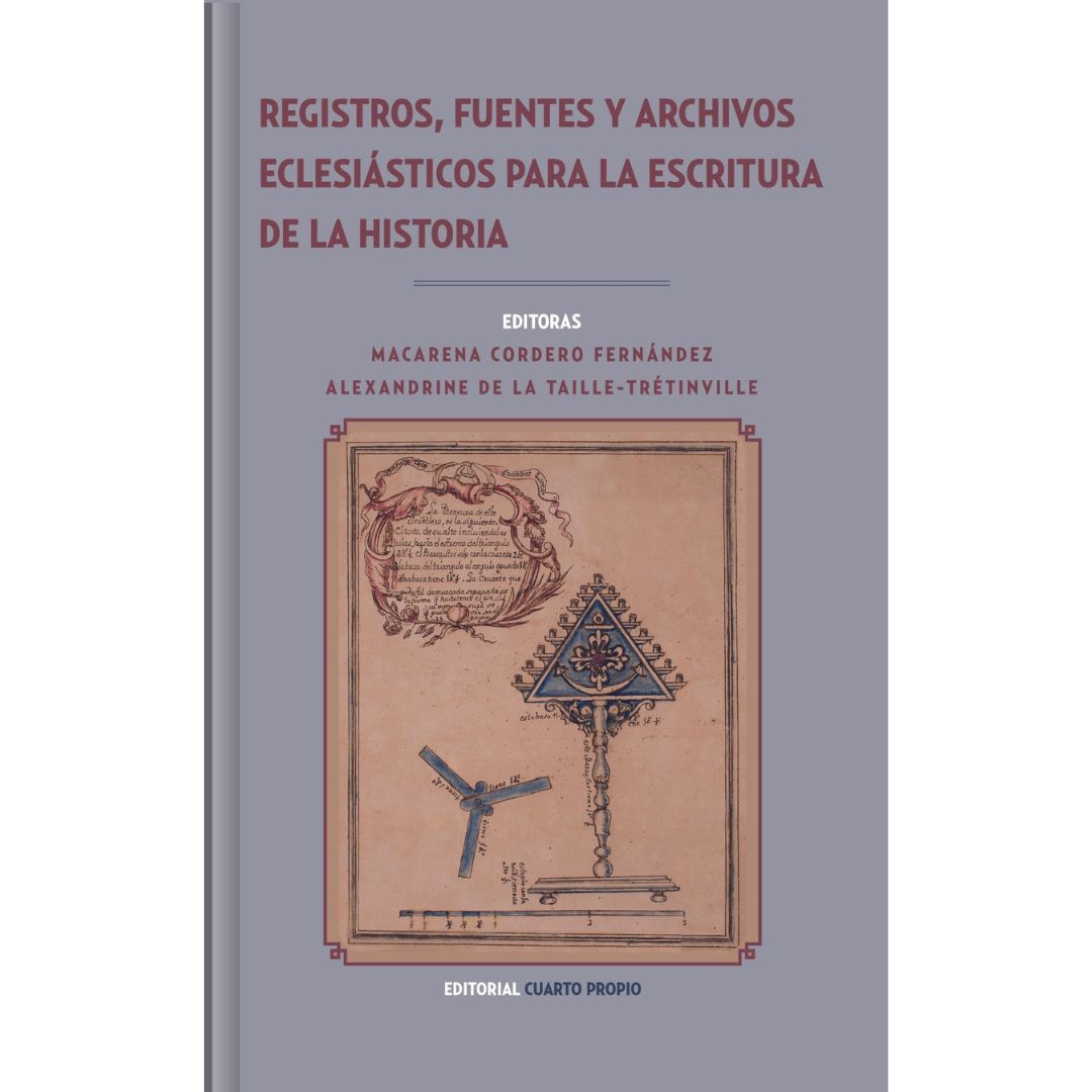 Registros, fuentes y archivos eclesiásticos para la escritura de la historia