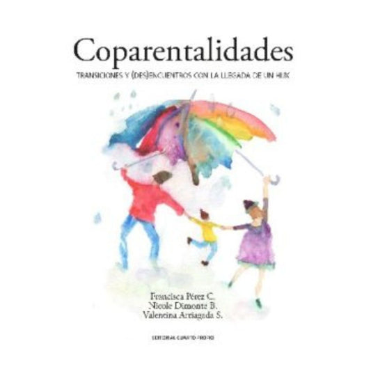 Coparentalidades. Transiciones y desencuentros