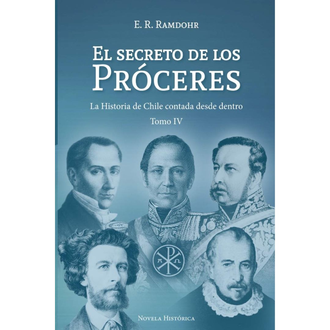 El Secreto de los Próceres IV