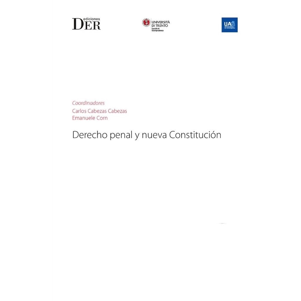 Derecho Penal Y Nueva Constitucion