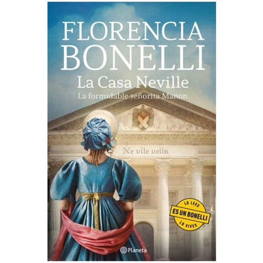 La casa Neville. La formidable señorita Monon