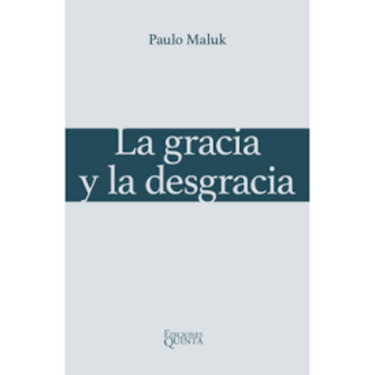 La gracia y la desgracia