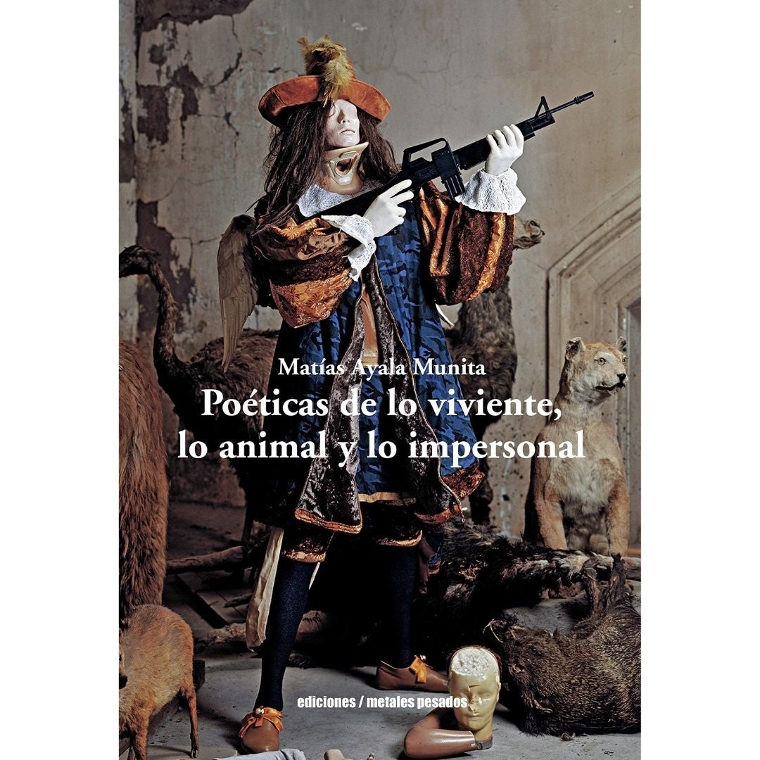 Poeticas De Lo Viviente Animal Y Lo Impersonal