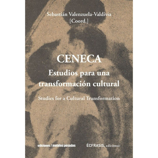 Ceneca Estudios Para Una Transformacion Cultural