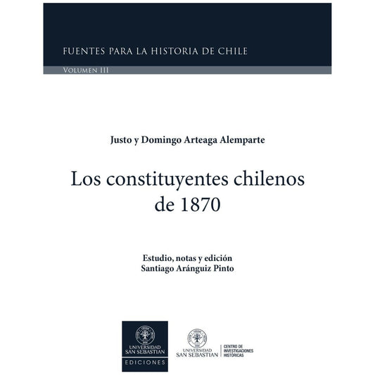 Constituyentes chilenos de 1870. Los (Vol III)