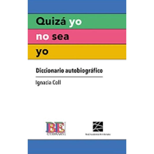 Quizá yo no sea yo