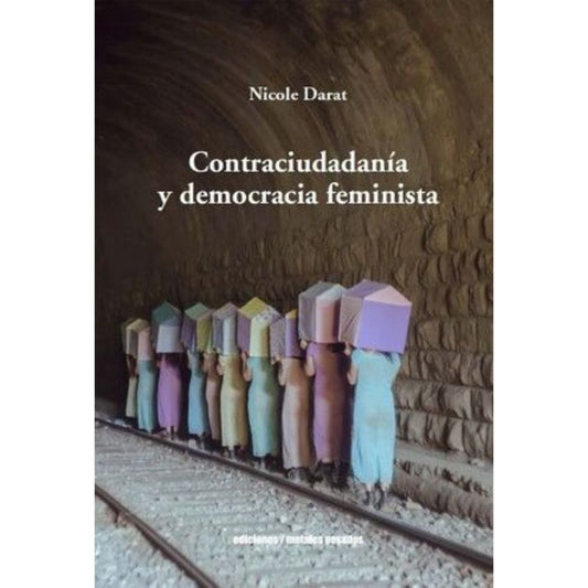 Contraciudadanía y democracia feminista