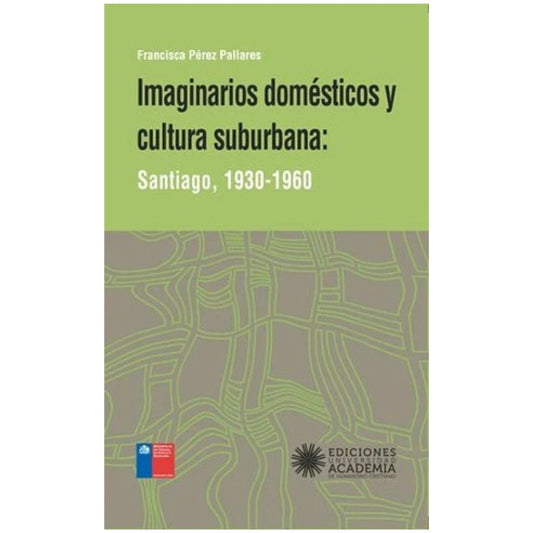 Imaginarios domésticos y cultura suburbana