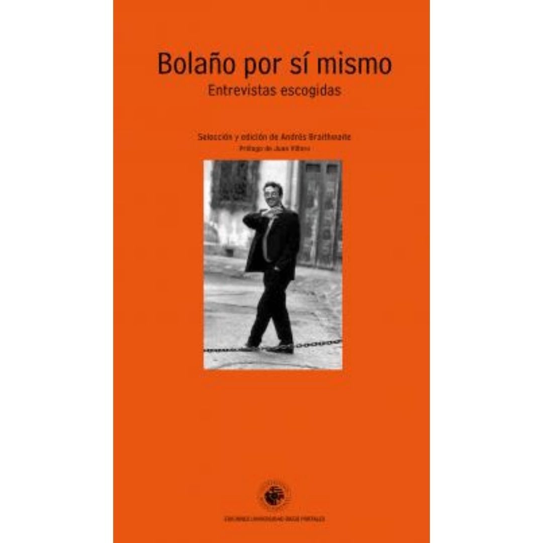 Bolaño Por Si Mismo