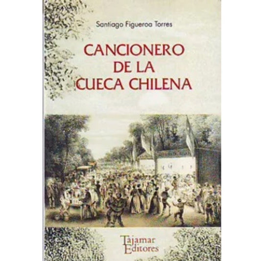 Cancionero De La Cueca Chilena