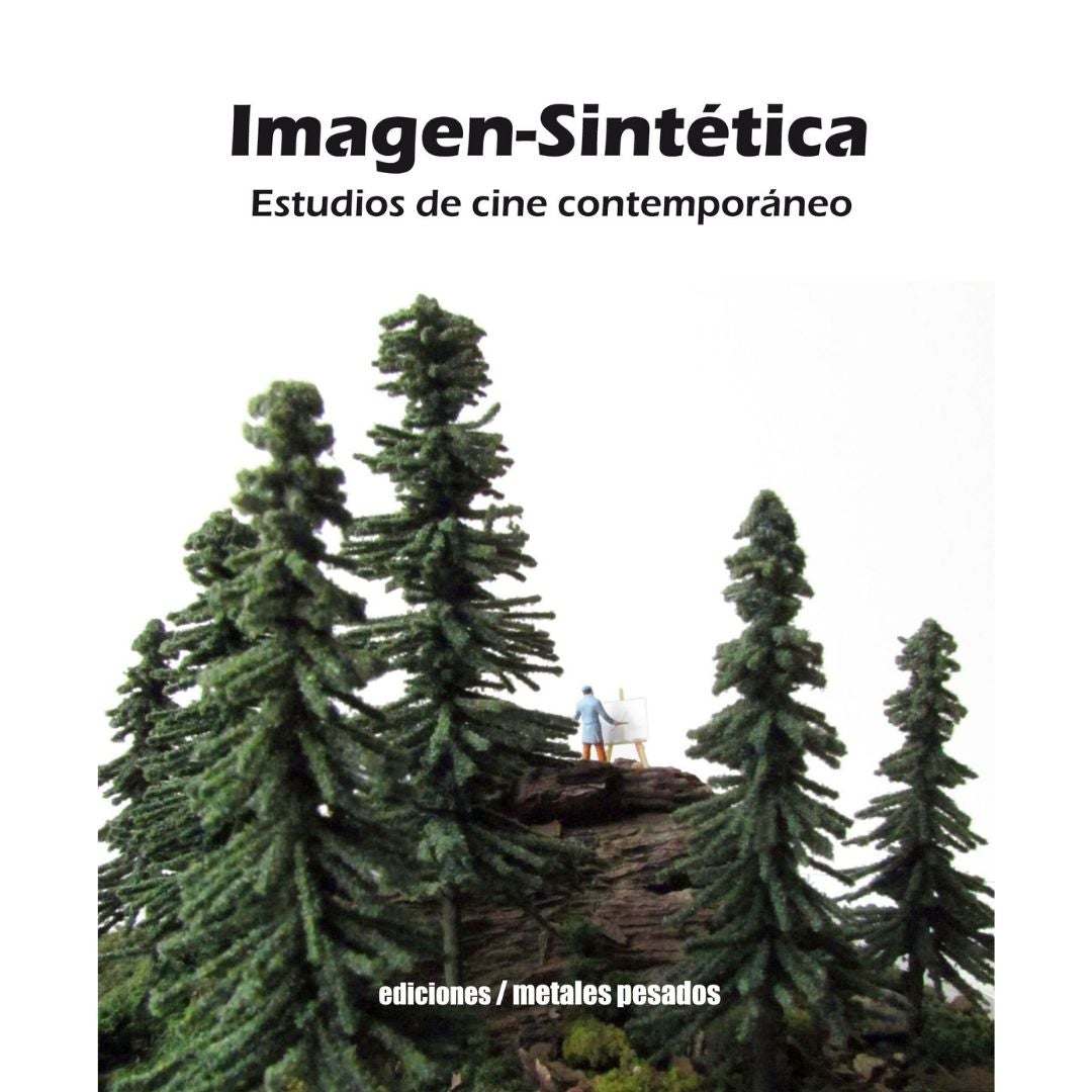 Imagen Sintetica. Estudios De Cine Contemporaneo