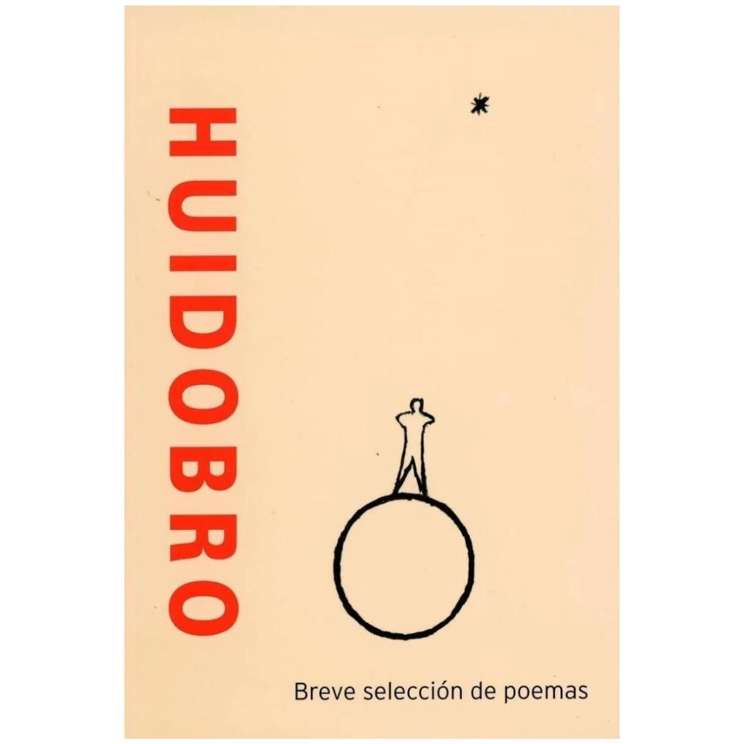 Huidobro. Breve selección de poemas