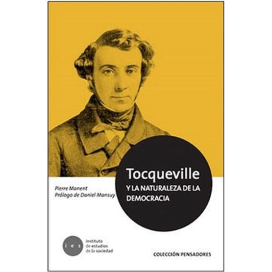 Tocqueville Y La Naturaleza De La Democracia