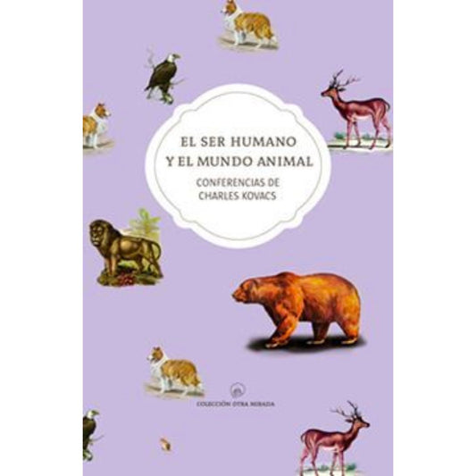 El ser humano y el mundo animal