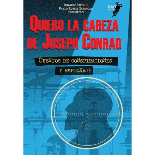 Quiero la cabeza de Joseph Conrad