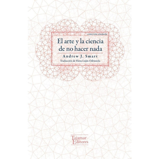 Arte Y La Ciencia De No Hacer Nada