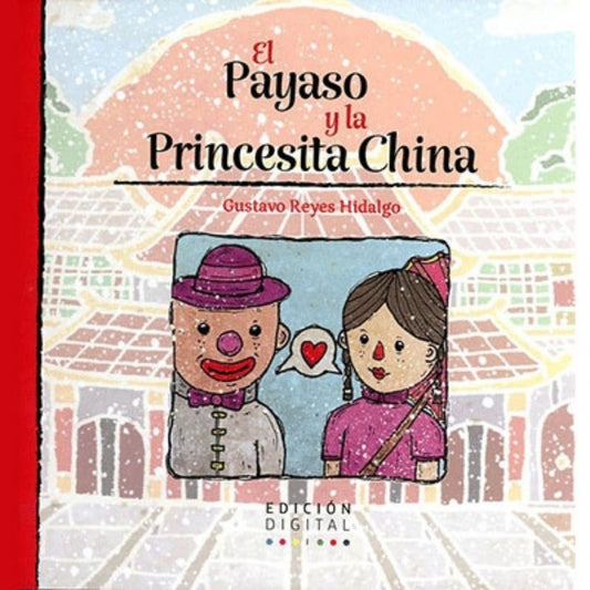 Payaso Y La Princesita China