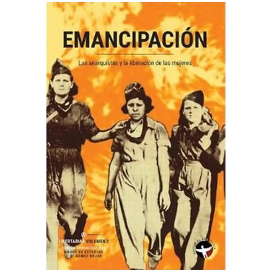 Emancipación. Las anarquistas