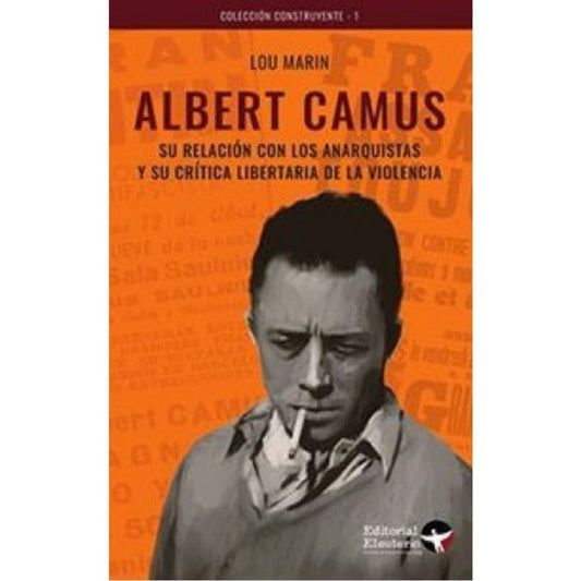 Albert Camus Su Relacion Con Los Anarquistas