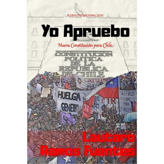 Yo Apruebo Nueva Constitucion Para Chile