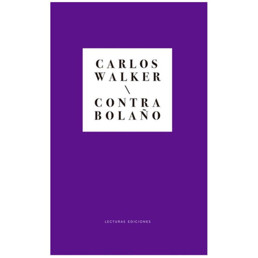 Contra Bolaño