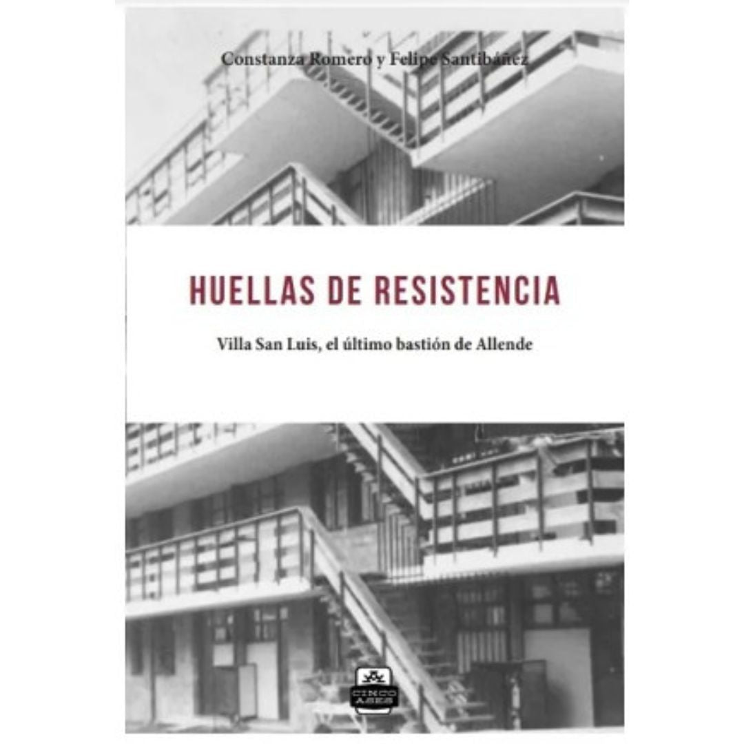 Huella de resistencia en Villa San Luis