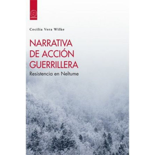 Narrativa De Accion Guerrillera