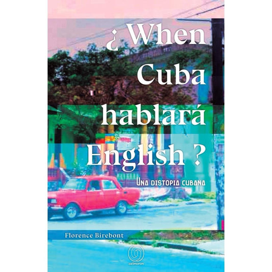 When Cuba Hablara English