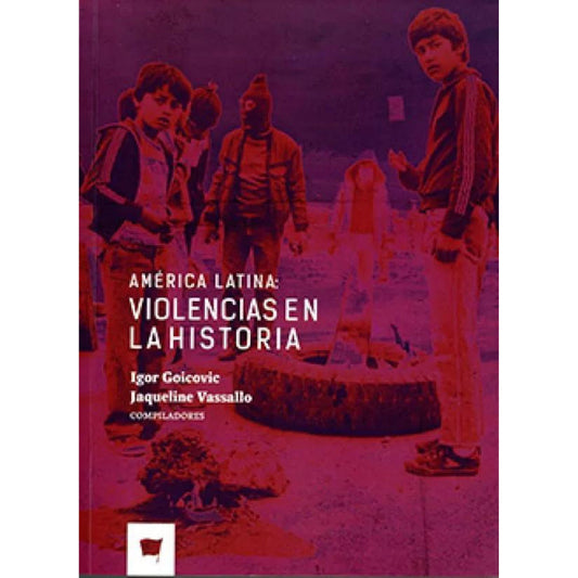 America Latina Violencias En La Historia