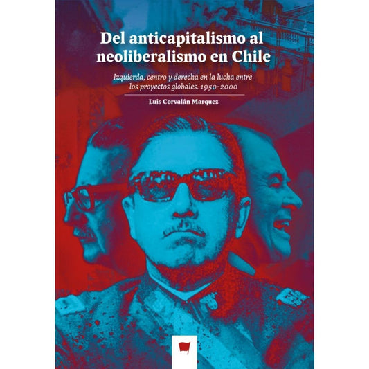 Del Anticapitalismo Al Neoliberalismo