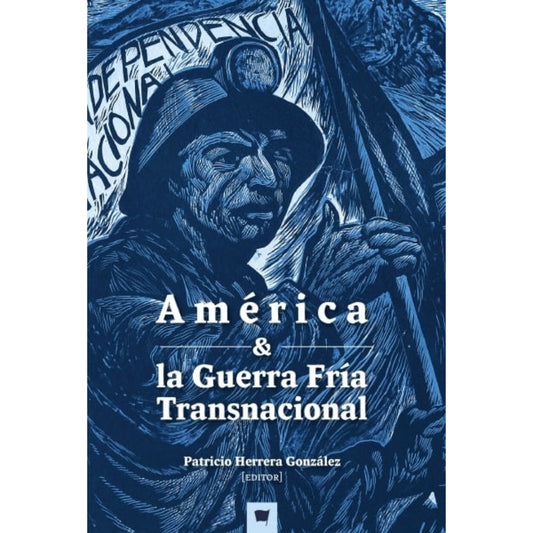 America Y La Guerra Fria Transnacional