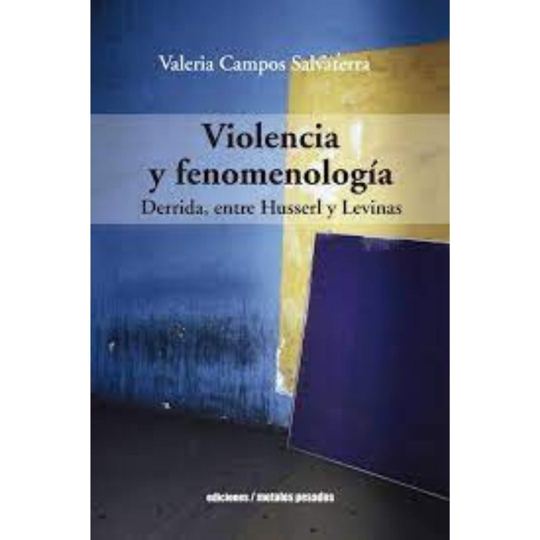 Violencia Y Fenomenologi­A