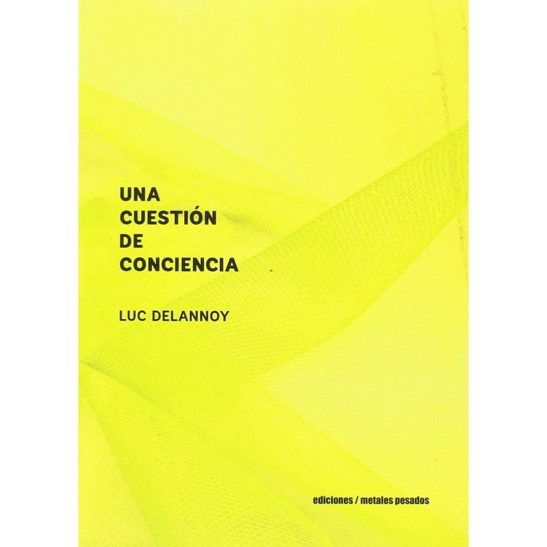 Una Cuestion De Conciencia, Delannoy, Luc