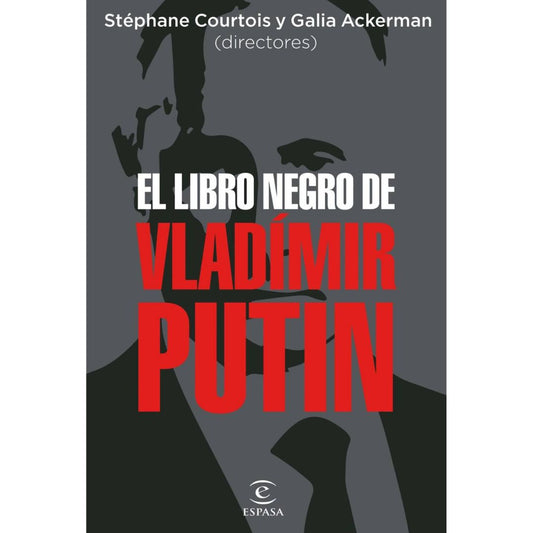 El libro negro de Vladimir Putin