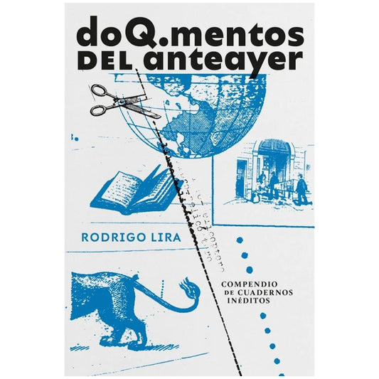 DoQumentos del anteayer. Compendio de cuadernos inéditos