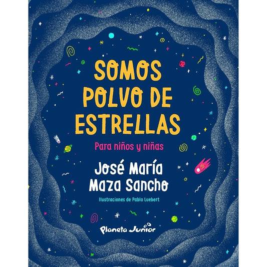 Somos Polvo De Estrellas Para Niños Y Niñas