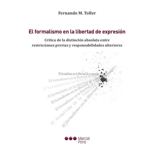 El Formalismo En La Libertad De Expresion