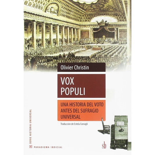 Vox Populi: Una historia del voto antes del sufragio universal