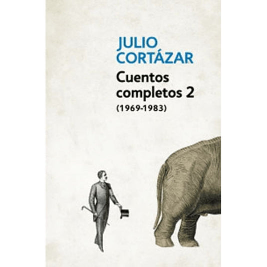 Cuentos Completos 2 (Cortazar)